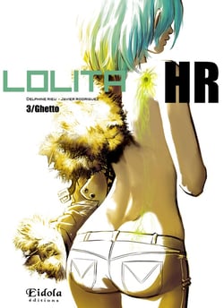 Lolita HR Tome 3 : ghetto