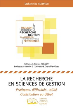 La recherche en sciences de gestion - pratiques, difficultés, utilité, contribution au débat