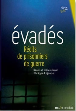 Évadés : récits de prisonniers de guerre