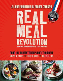 Real Meal Revolution : le livre fondateur du régime cétogène