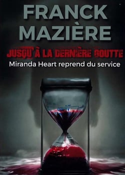 Jusqu'à la dernière goutte : Miranda Heart reprend du service