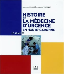 Histoire de la médecine d'urgence en Haute Garonne