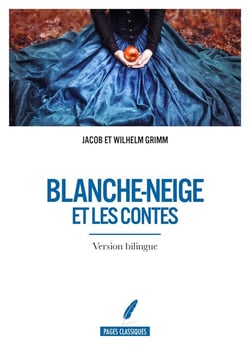 Blanche-neige et les contes (version bilingue)