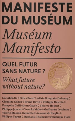 Manifeste du muséum - quel futur sans nature ?