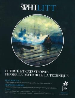Philitt n.14 : liberté et catastrophe : penser le devenir de la technique