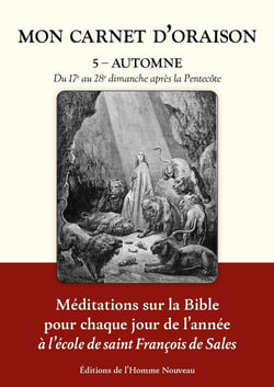 Mon carnet d'oraison Tome 5 : Automne - Du 17e au 28e dimanche après la Pentecôte