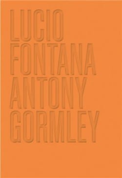 Lucio Fontana/Antony Gormley