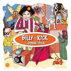 Billy Ze Kick et les gamins en folie - édition limitée