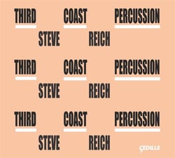 Third coast percussion Steve Reich - CD