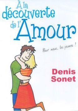 À la découverte de l'amour