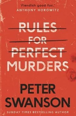 RULES FOR PERFECT MURDERS