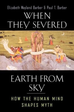 When they severed earth from sky : how the human mind shapes myth