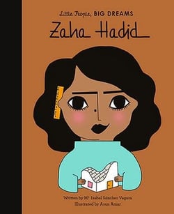 Little people, big dreams zaha hadid
