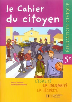 Le cahier du cityoyen - éducation civique - 5ème