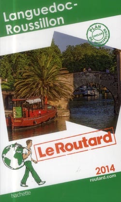 Guide du routard - languedoc-roussillon (édition 2014)