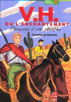 V.h. ou l'enchantement - mémoires d'une révolte