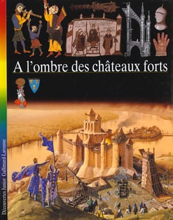 A l'ombre des chateaux forts