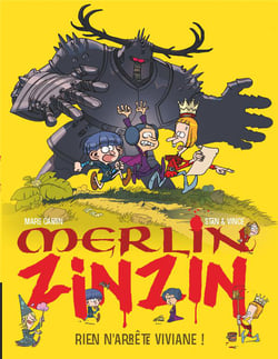 Merlin Zinzin Tome 4 : rien n'arrête Viviane