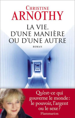 La vie, d'une manière ou d'une autre