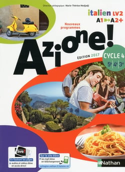 AZIONE : italien - LV2 - cycle 4 - manuel de l'élève (édition 2017)