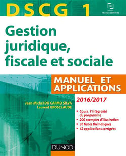 Dscg 1 - gestion juridique, fiscale et sociale 2016/2017 - manuel et applications, corrigés (10e édition)