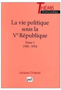La vie politique sous la Ve république