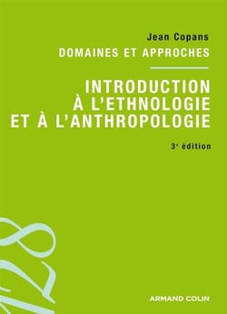 Introduction à l'ethnologie et à l'anthropologie - domaines et approches (3e édition)