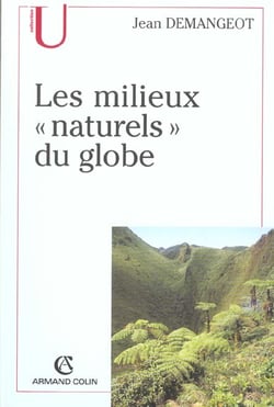 Les milieux naturels du globe - 9e edition