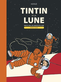 Les aventures de Tintin : Tintin et la Lune - objectif Lune, on a marché sur la Lune