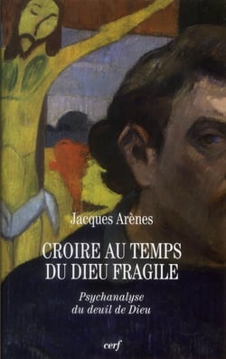 Croire au temps du Dieu fragile