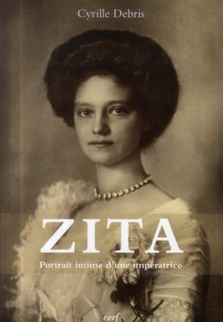 Zita - Portrait intime d'une Impératrice