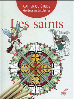 Cahier quiétude - 60 dessins à colorier - les saints