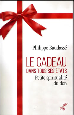 Le cadeau dans tous ses états - petite spiritualité du don
