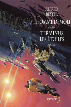 L'Homme démoli, suivi de Terminus les étoiles