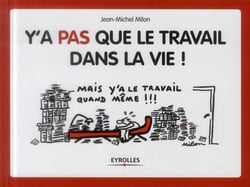Y'a pas que le travail dans la vie