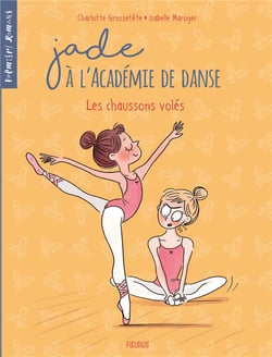 Jade à l'académie de danse Tome 4 : les chaussons volés