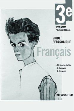 Français - 3ème découverte professionnelle - guide pédagogique
