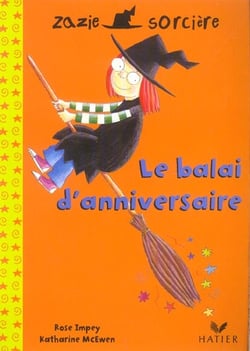 Zazie sorcière - le balai d'anniversaire