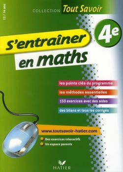 Tout savoir - s'entraîner en maths - 4ème