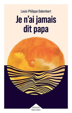 Je n'ai jamais dit papa