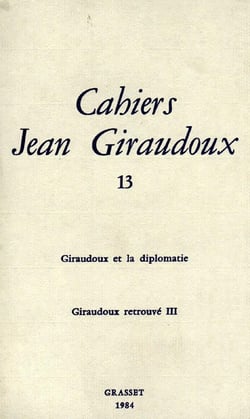 CAHIERS JEAN GIRAUDOUX Tome 13