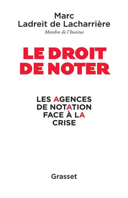 Le droit de noter - les agences de notation face à la crise