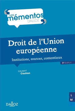 Droit de l'union européenne - institutions, sources, contentieux