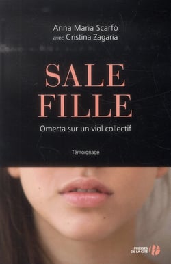 Sale Fille : Omerta Sur Un Viol Collectif