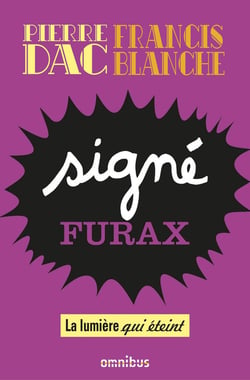Signé Furax - La lumière qui éteint
