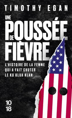 Une poussée de fièvre - L'histoire de la femme qui a fait chuter le Ku Klux Klan