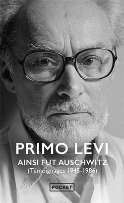 Ainsi fut Auschwitz : témoignages 1945-1986
