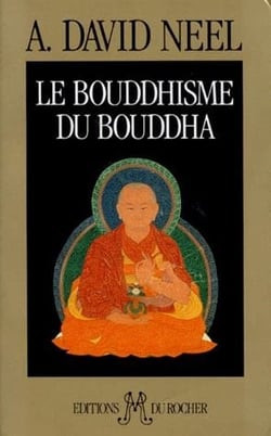 Le bouddhisme du bouddha - ses doctrines, ses methodes et ses developpements mahayanistes et tantriq