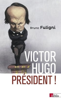 Victor hugo président !