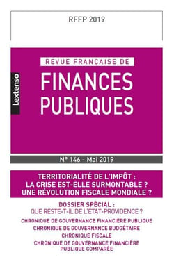 Revue française de finances publiques n.146 : territorialité de l'impôt : la crise est-elle surmontable ? une révolution fiscale mondiale ?